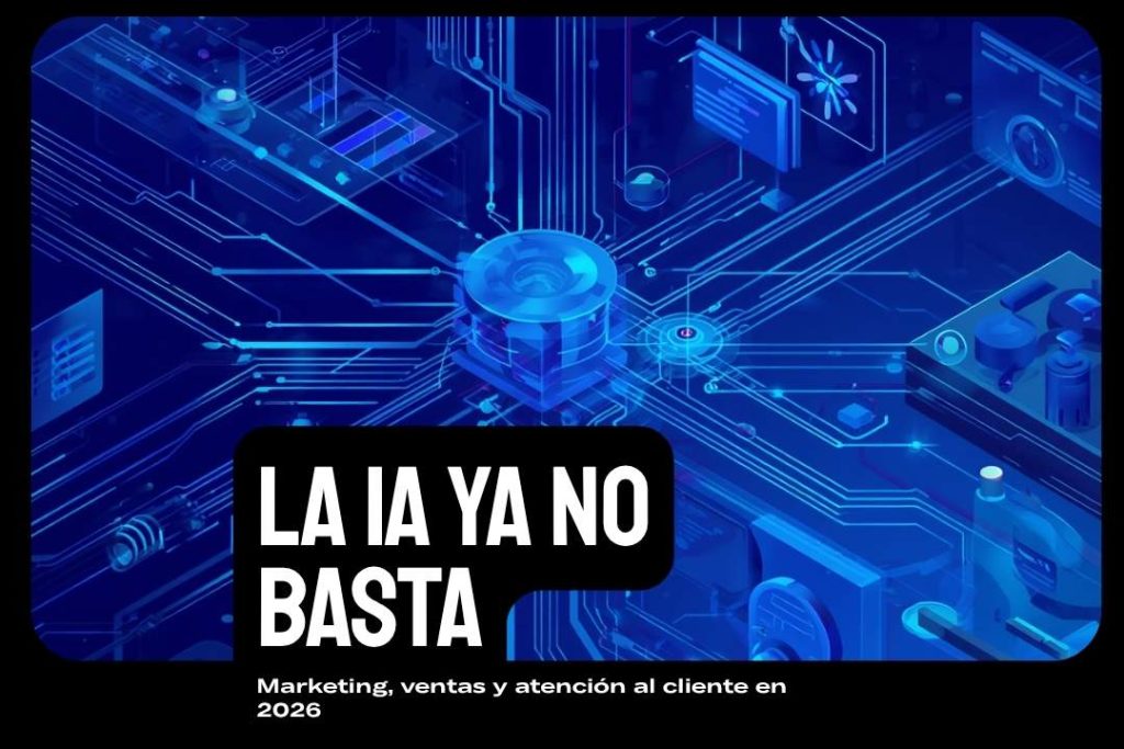 la ia ya no basta para estrategia completa para negocio digital