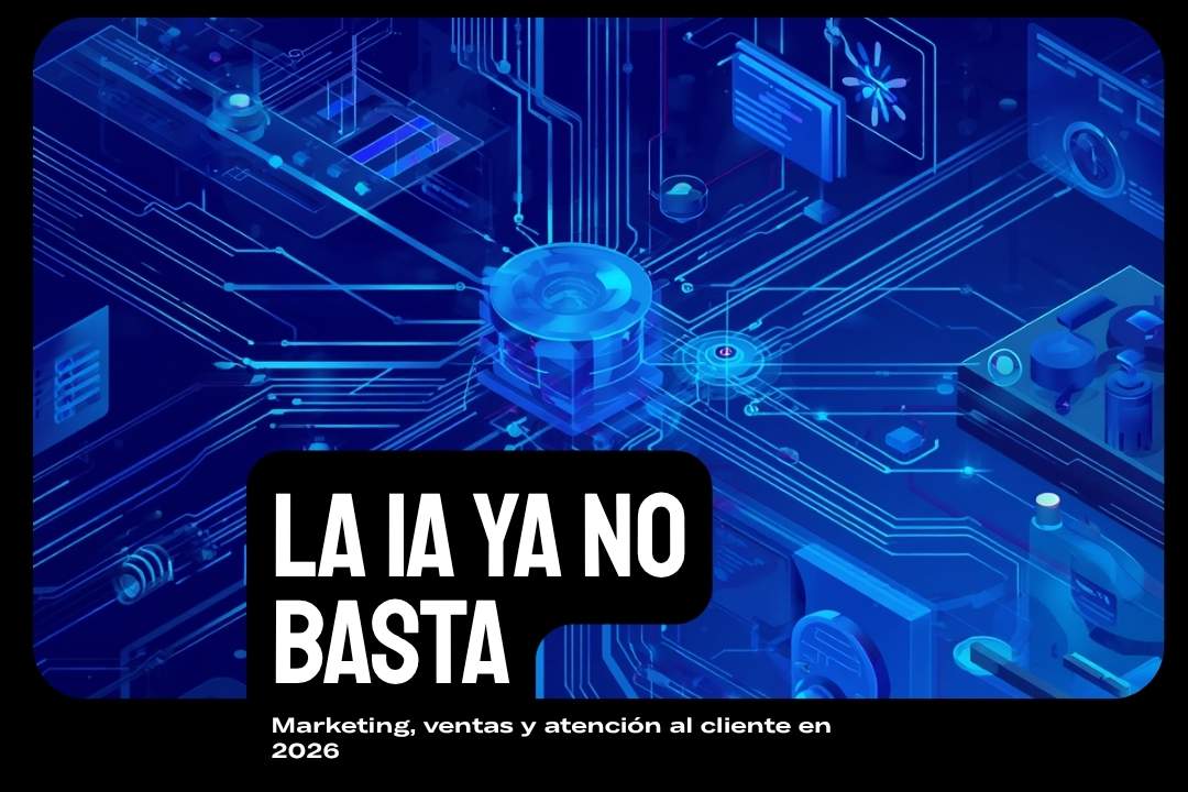 la ia ya no basta para estrategia completa para negocio digital